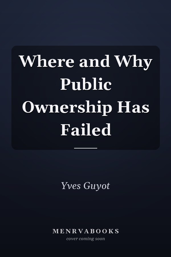 Where and Why Public Ownership Has Failed