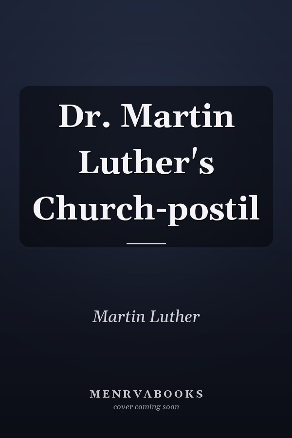 Dr. Martin Luther's Church-postil