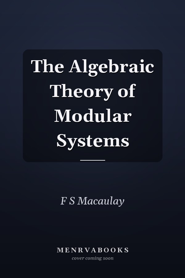 The Algebraic Theory of Modular Systems