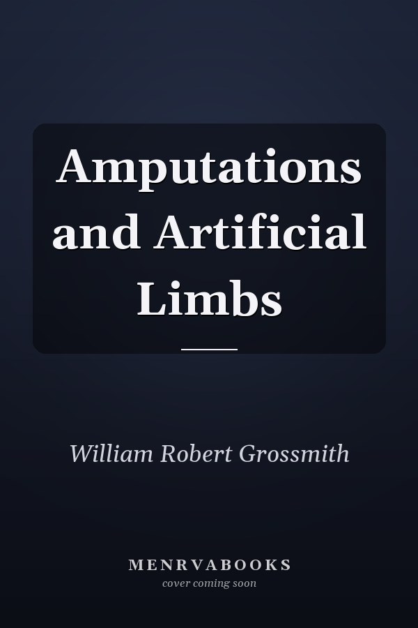 Amputations and Artificial Limbs