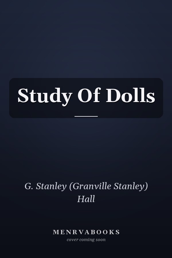Study Of Dolls