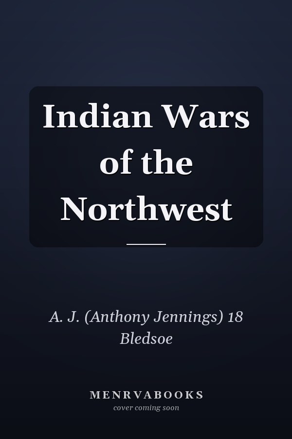 Indian Wars of the Northwest