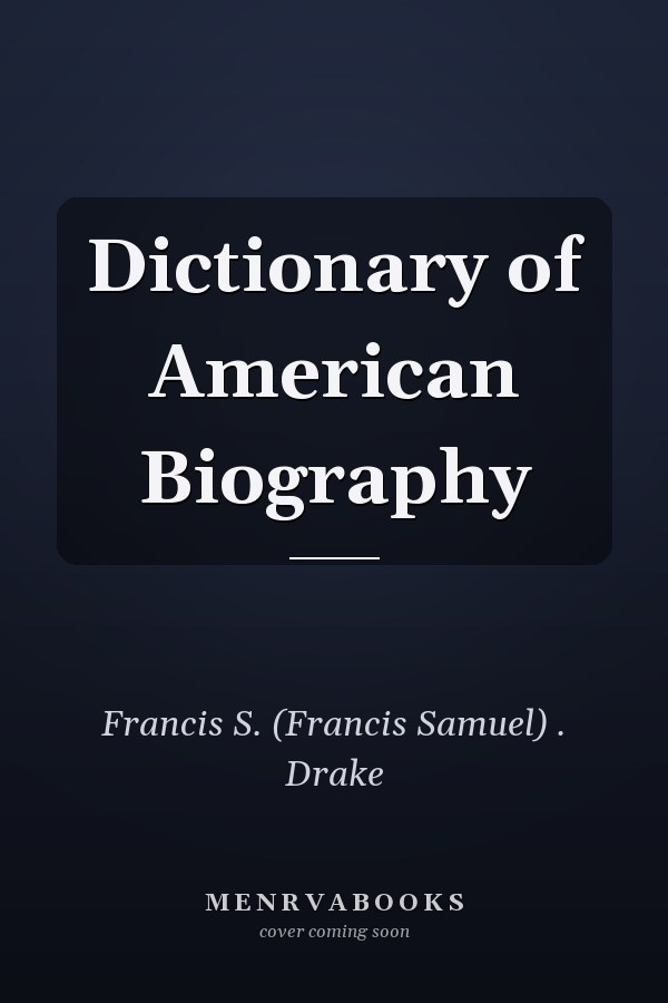 Dictionary of American Biography