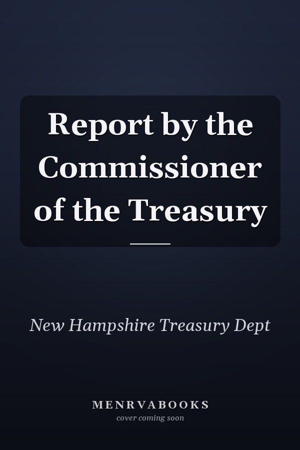 Report by the Commissioner of the Treasury