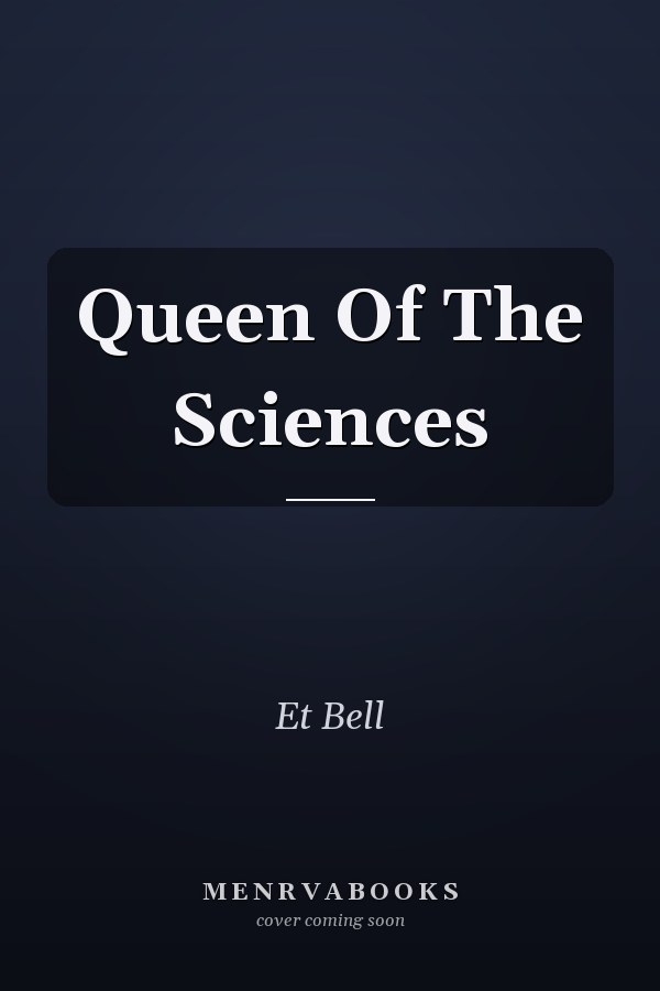 Queen Of The Sciences