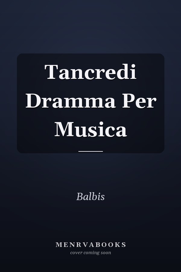 Tancredi Dramma Per Musica