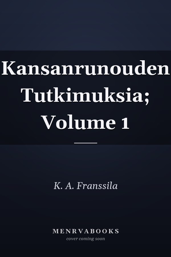 Kansanrunouden Tutkimuksia; Volume 1
