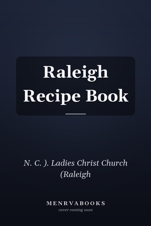 Raleigh Recipe Book