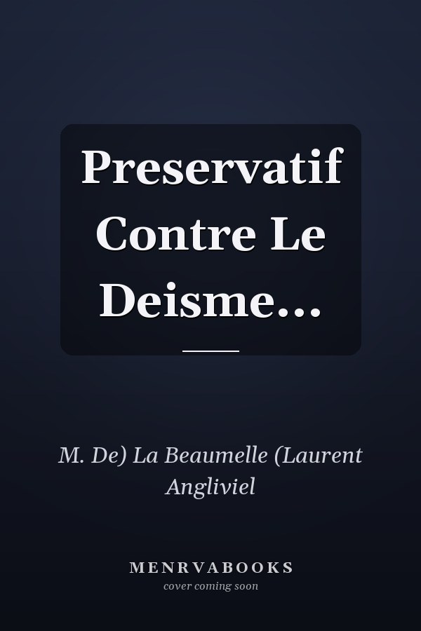 Preservatif Contre Le Deisme...
