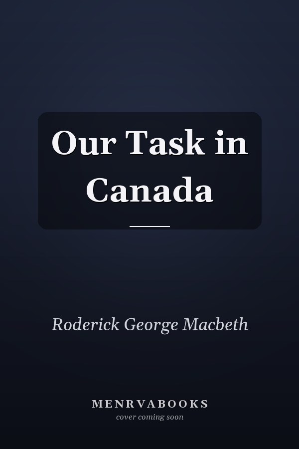 Our Task in Canada