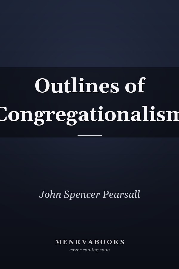 Outlines of Congregationalism