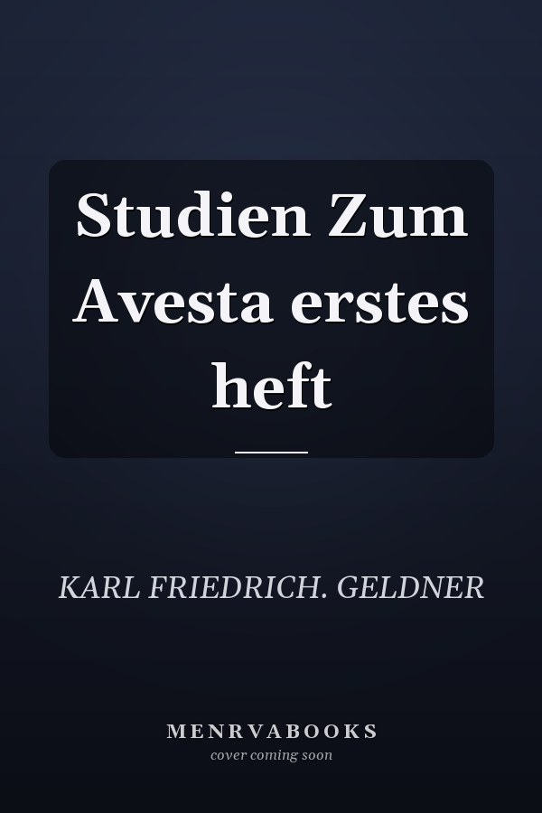 Studien Zum Avesta erstes heft