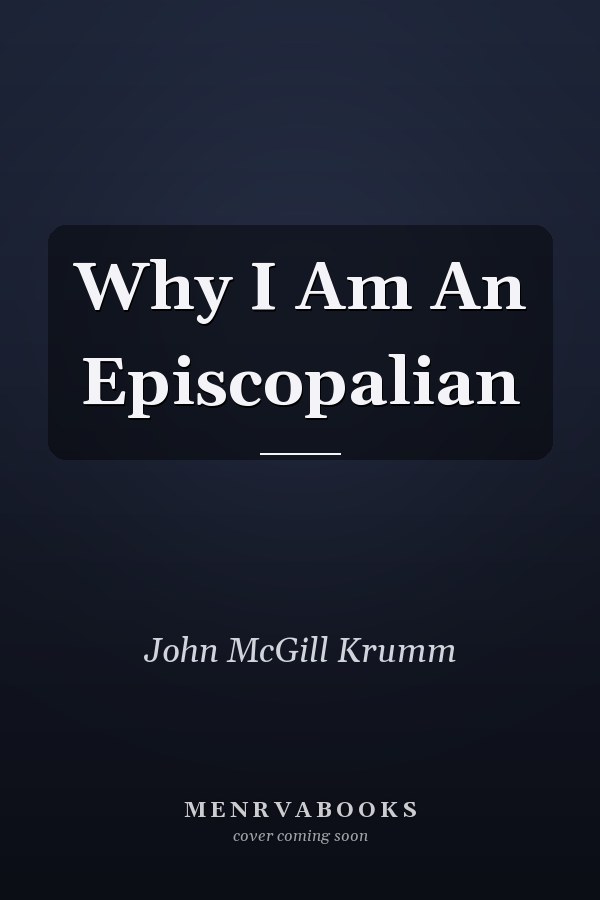 Why I Am An Episcopalian