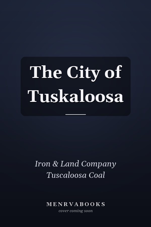 The City of Tuskaloosa