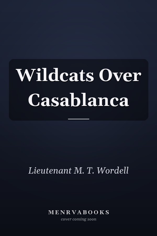 Wildcats Over Casablanca