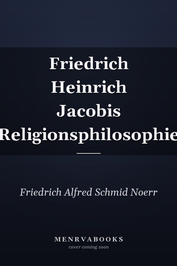 Friedrich Heinrich Jacobis Religionsphilosophie