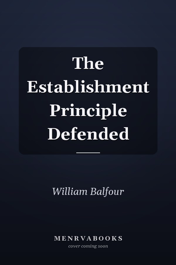 The Establishment Principle Defended