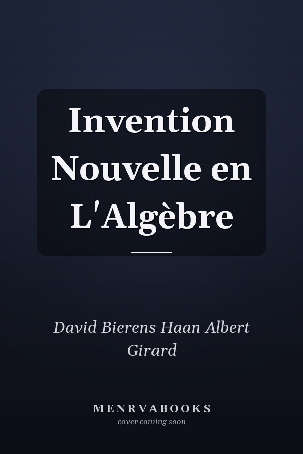 Invention Nouvelle en L'Algèbre