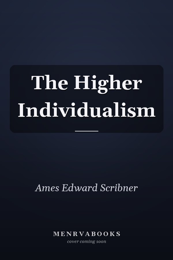 The Higher Individualism