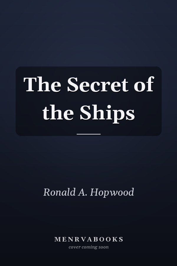 The Secret of the Ships