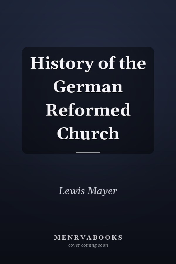History of the German Reformed Church