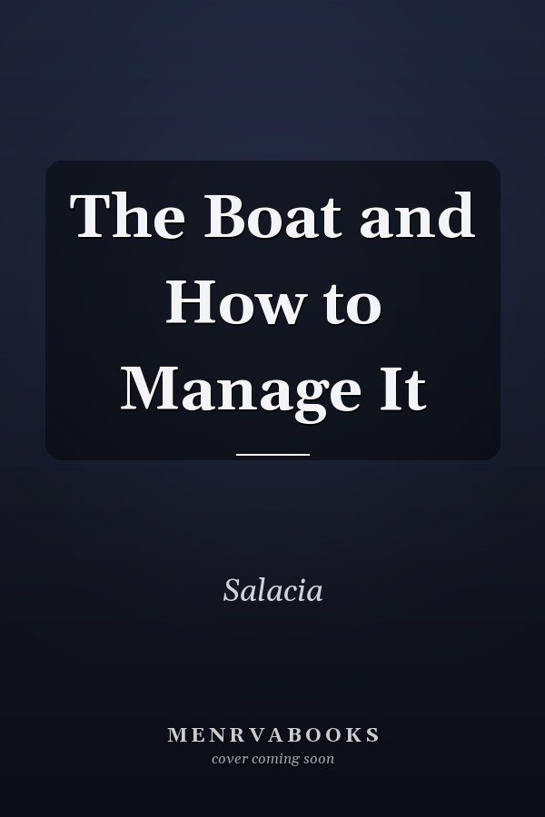 The Boat and How to Manage It
