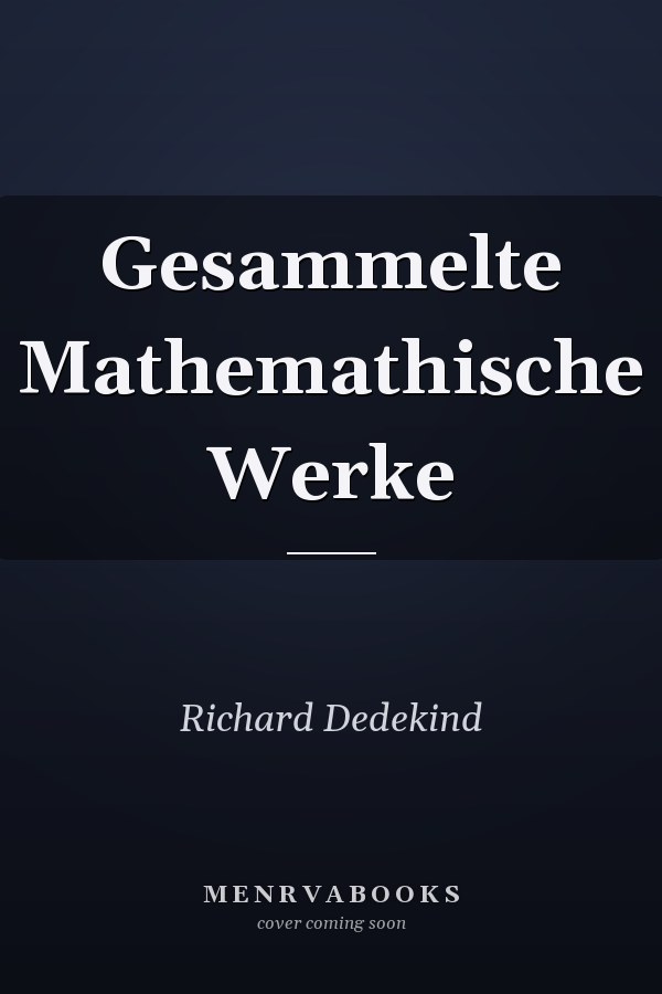 Gesammelte Mathemathische Werke