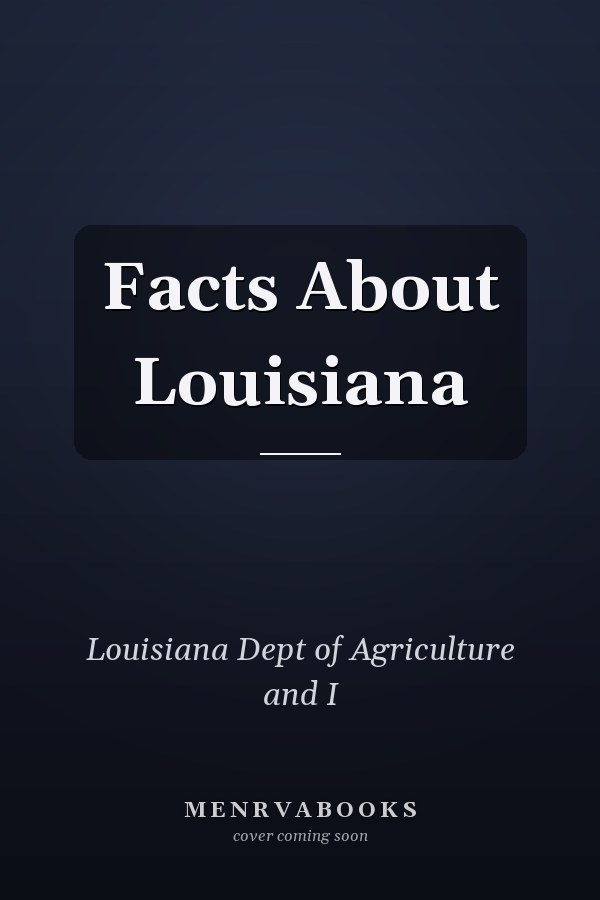 Facts About Louisiana