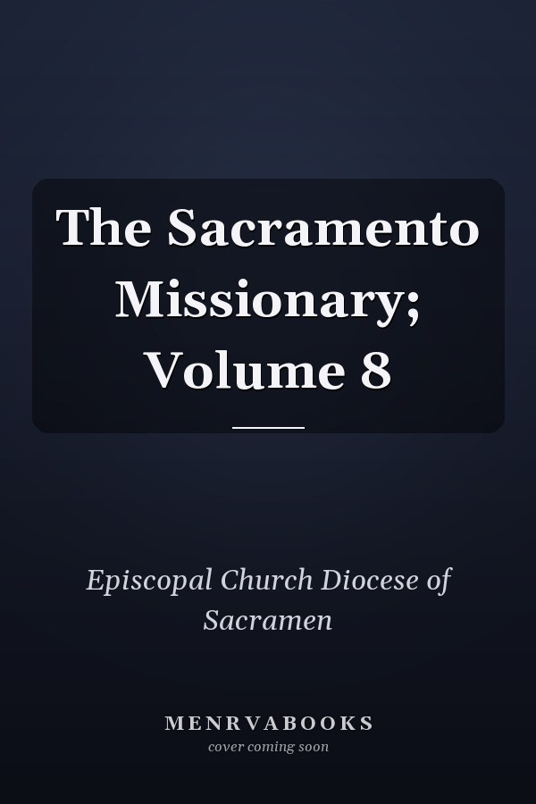 The Sacramento Missionary; Volume 8