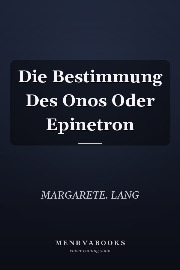Die Bestimmung Des Onos Oder Epinetron