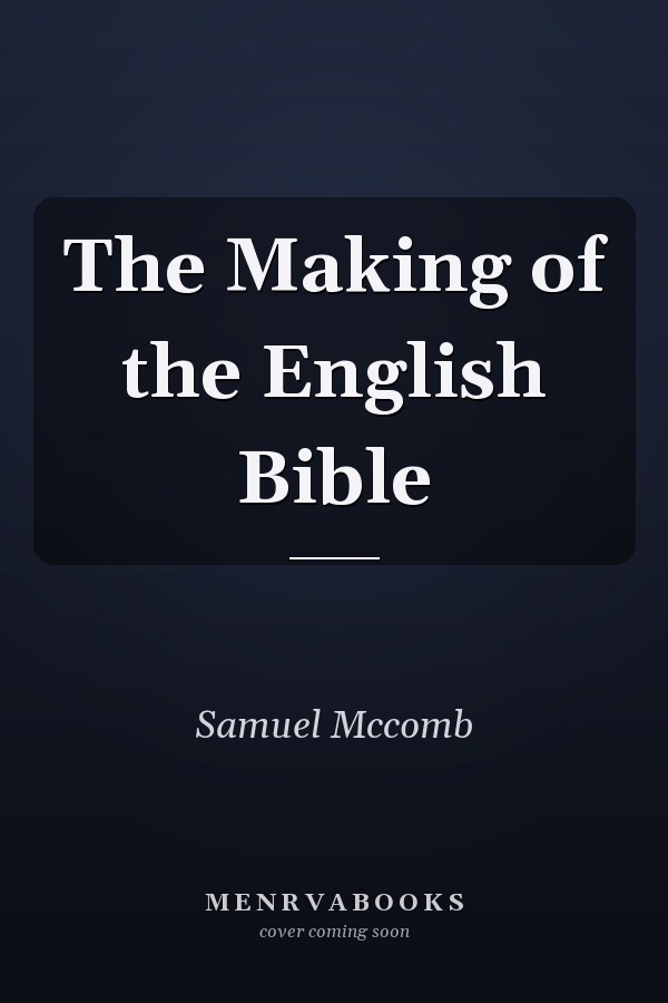 The Making of the English Bible