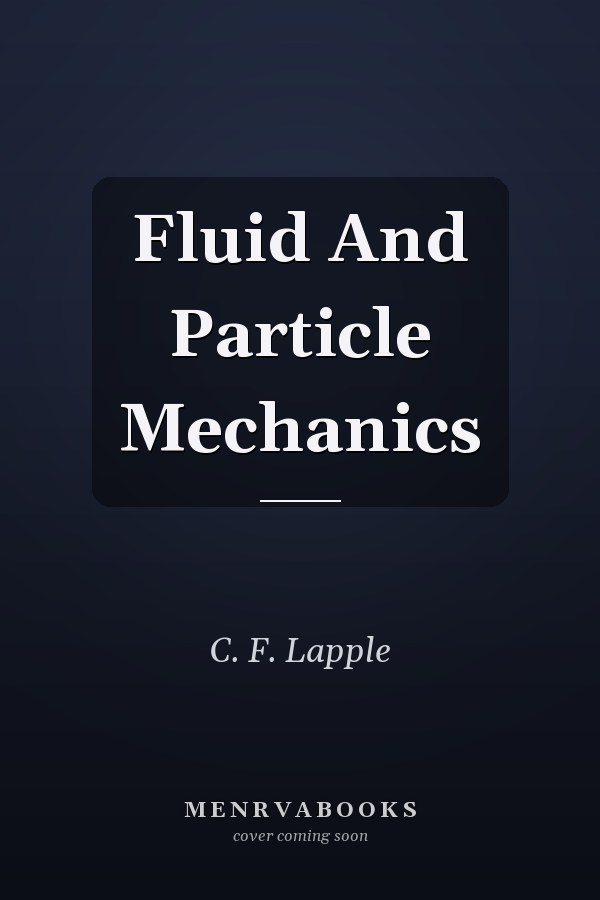 Fluid And Particle Mechanics