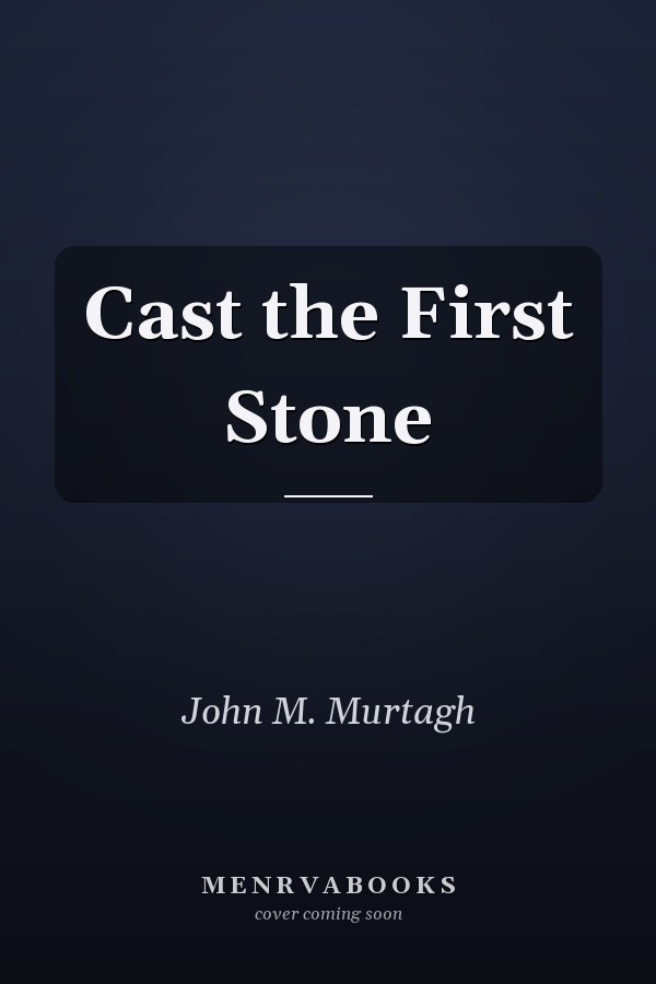 Cast the First Stone