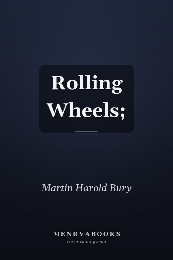 Rolling Wheels;