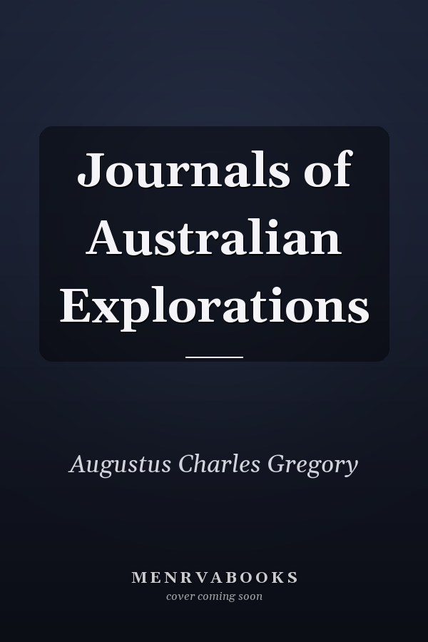 Journals of Australian Explorations