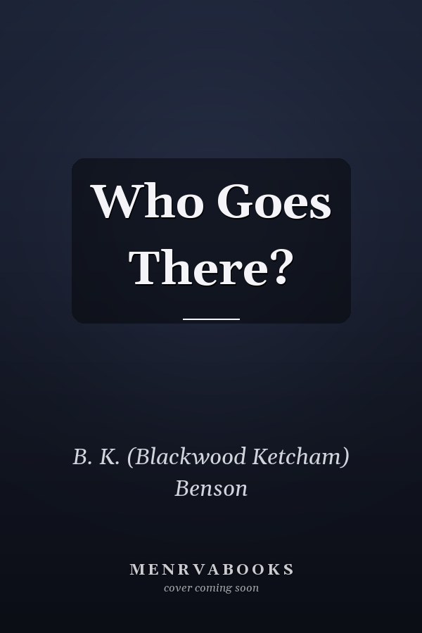 Who Goes There?