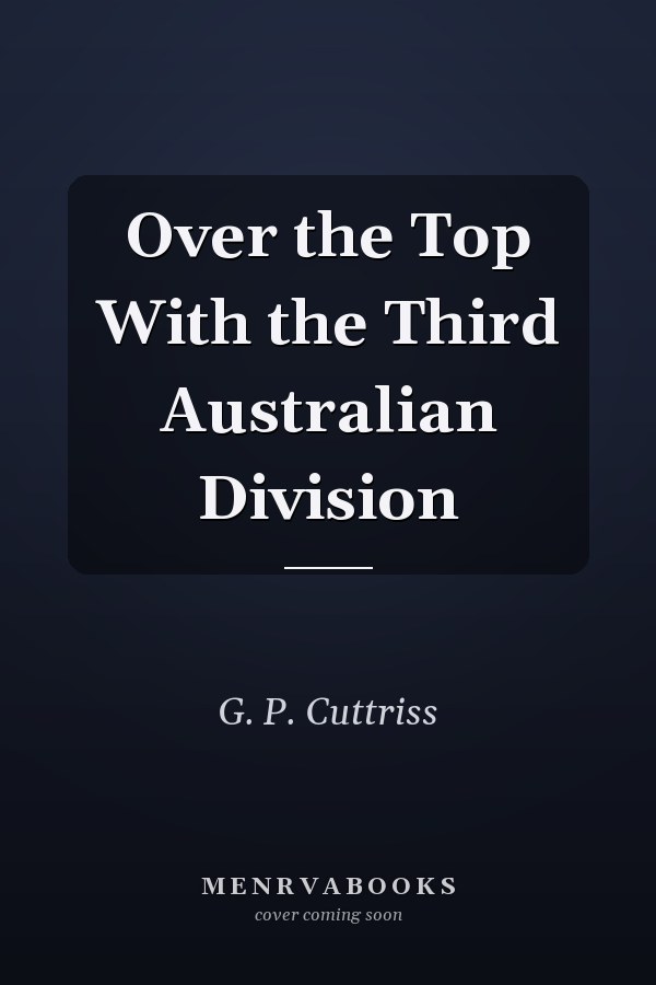 Over the Top With the Third Australian Division