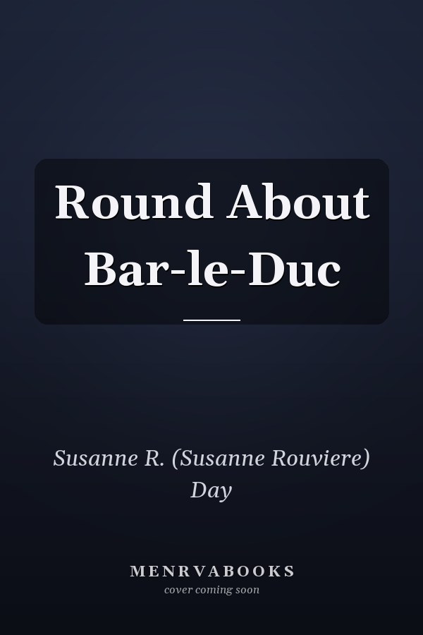 Round About Bar-le-Duc