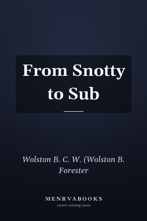 From Snotty to Sub