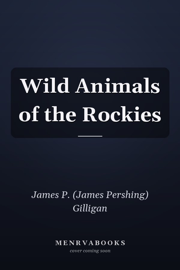 Wild Animals of the Rockies