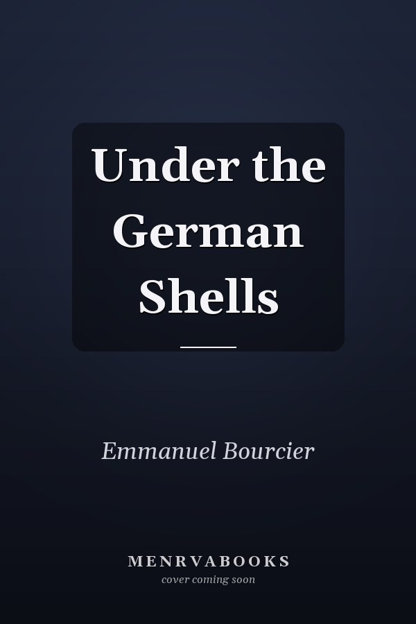 Under the German Shells