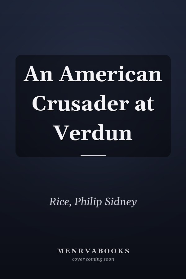 An American Crusader at Verdun