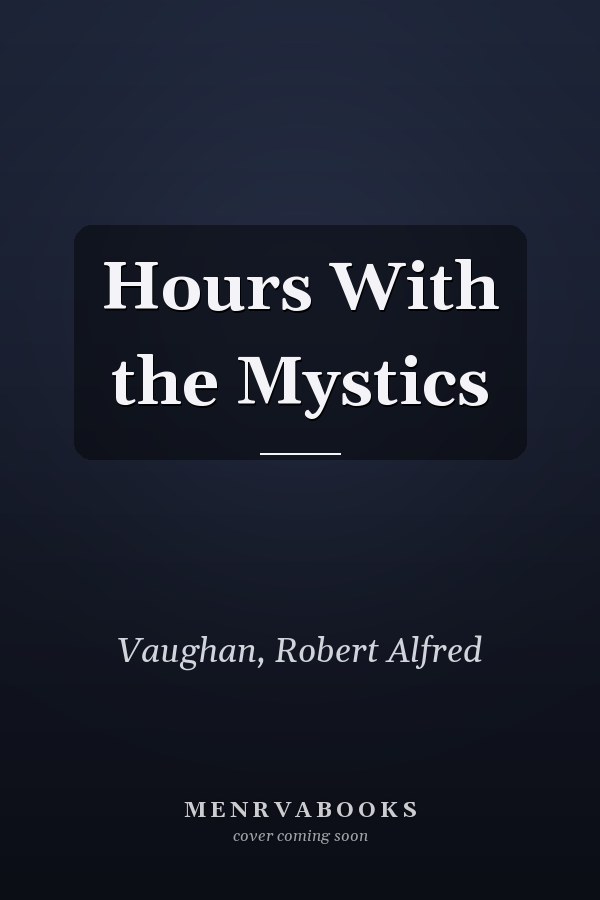 Hours With the Mystics