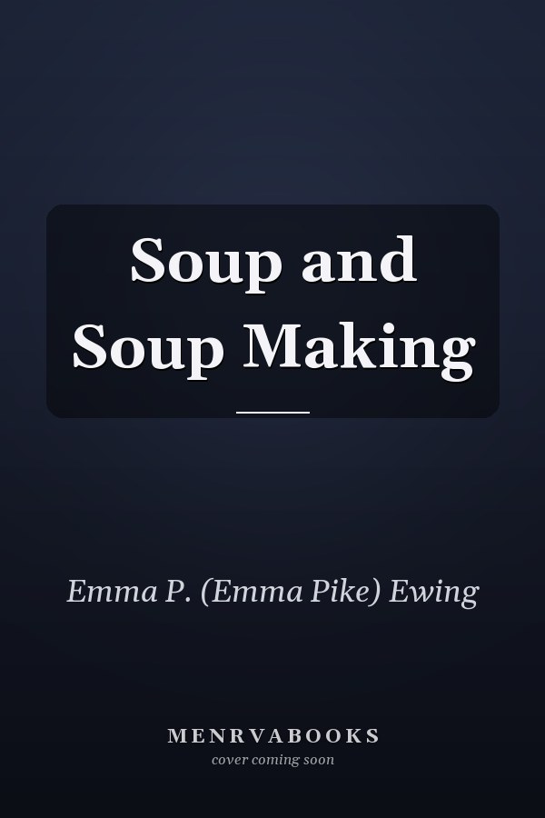 Soup and Soup Making