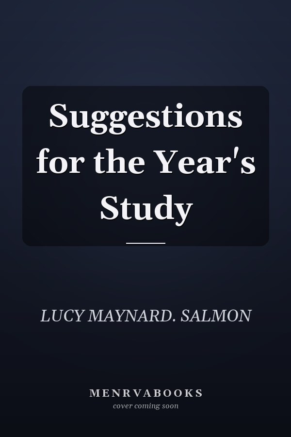 Suggestions for the Year's Study