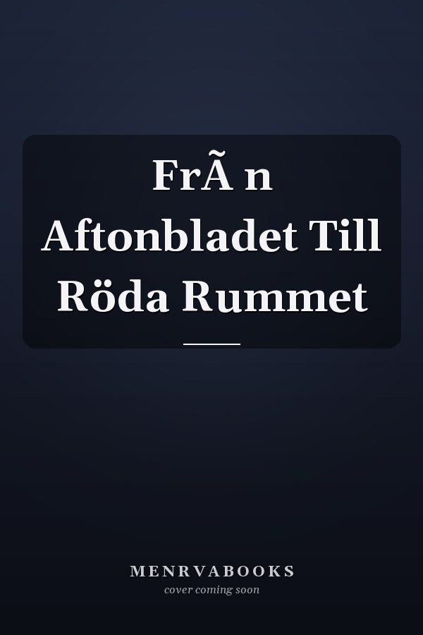 Frà n Aftonbladet Till Röda Rummet
