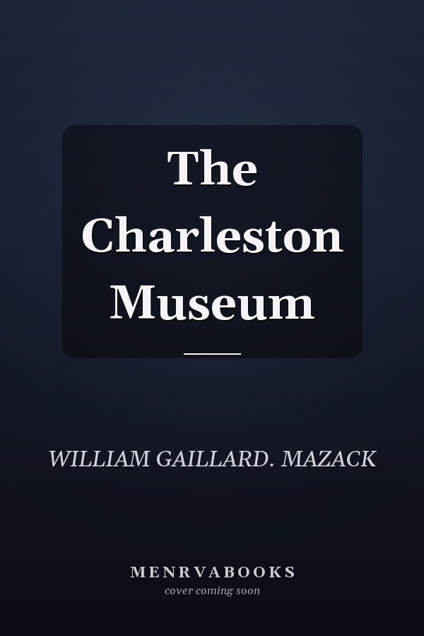 The Charleston Museum