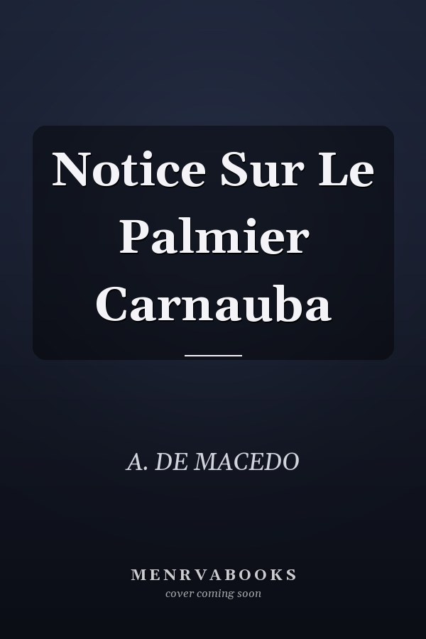 Notice Sur Le Palmier Carnauba