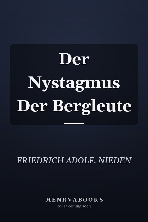 Der Nystagmus Der Bergleute