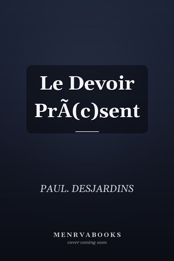 Le Devoir PrÃ(c)sent